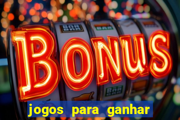 jogos para ganhar dinheiro sem depositar